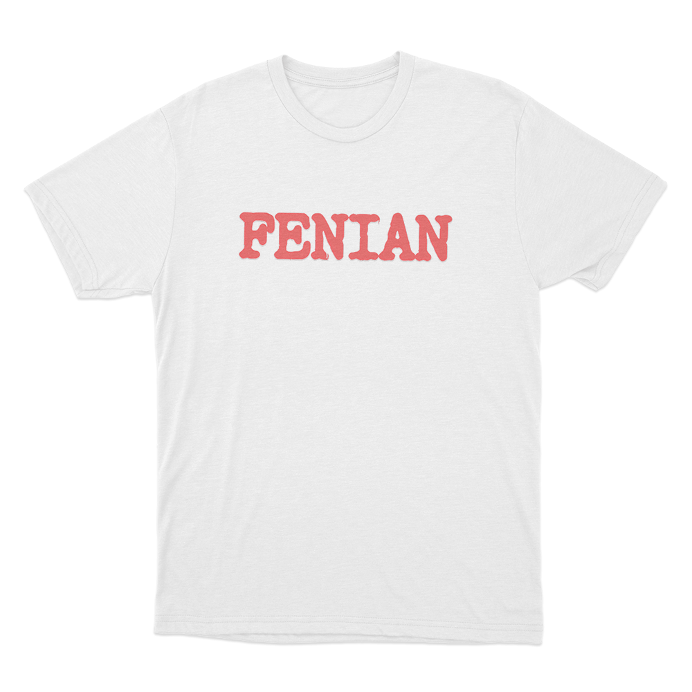 Fenian Unisex T Shirt White Fenian Unisex T Shirt White